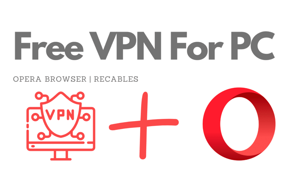 Free VPN For PC