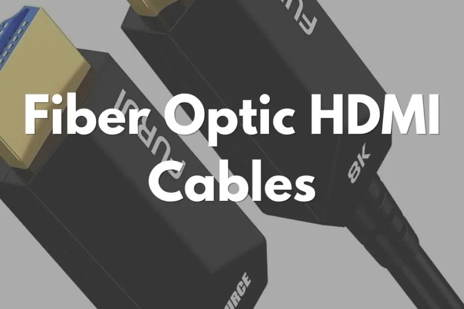 fiber optic hdmi cables